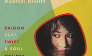 Phương Tâm: Magical Nights - Saigon Surf Twist & Soul 1964-1966 