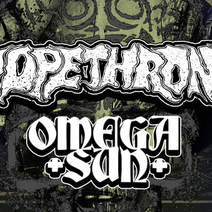 Dopethrone & Omega Sun
