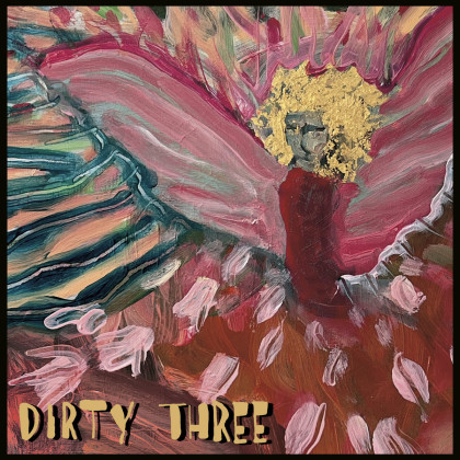 Dirty three: Love Changes Everything