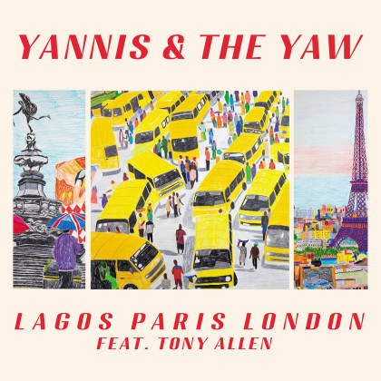 Yannis & The Yaw – Under The Strikes feat. Tony Allen