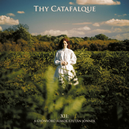 Thy Catafalque: XII: A Gy​ö​ny​ö​rü Álmok Ezut​á​n J​ö​nnek 