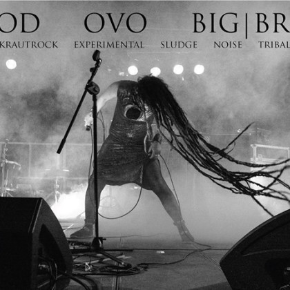 Big|Brave, OvO, GNOD