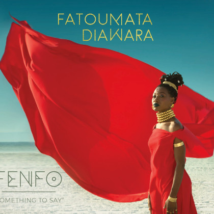 Fatoumata Diawara: Fenfo 