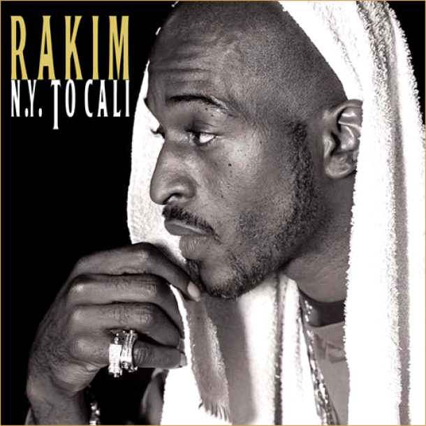 RAKIM - N.Y. to Cali