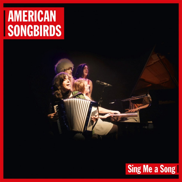 American Songbirds: Sing Me a Song