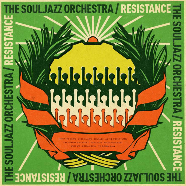The Souljazz Orchestra: Resistance