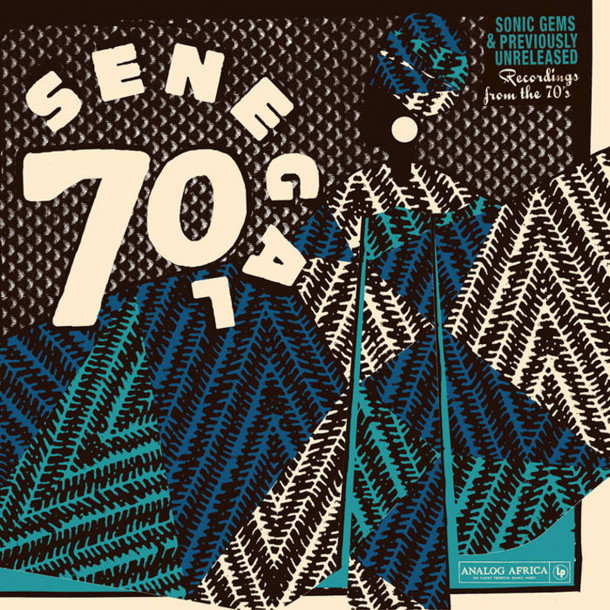 Senegal 70 - Sonic Gems & Previously Unreleased Recordings from the 70's