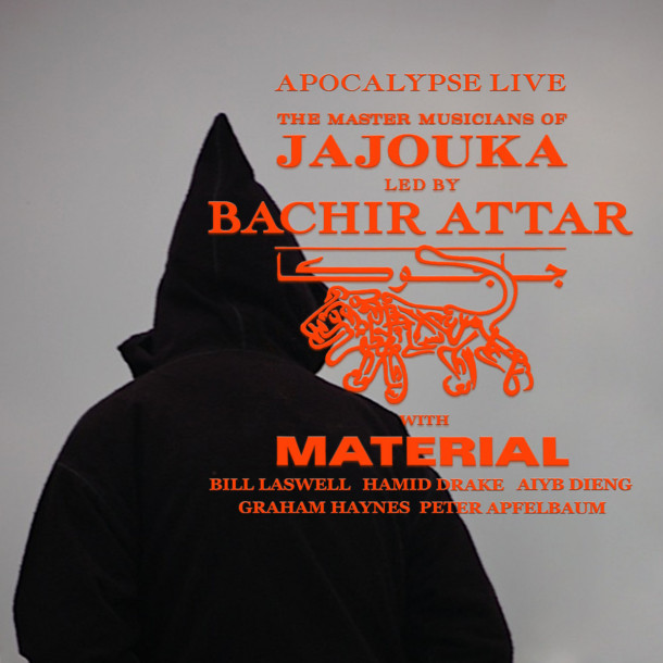 The Master Musicians Of Jajouka With Material: Apocalypse Live