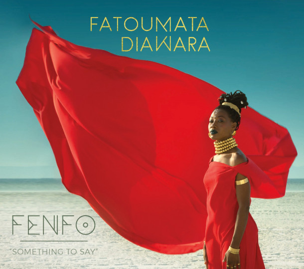 Fatoumata Diawara: Fenfo 