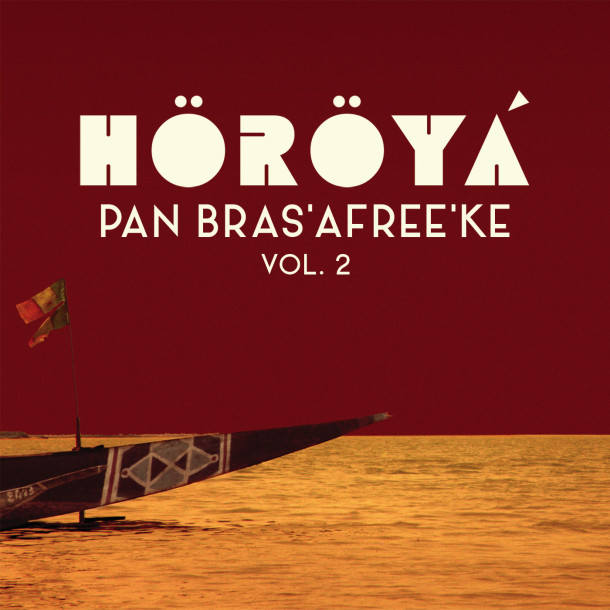 Horoya: Pan Bras’Afree’Ke Vol. 2 