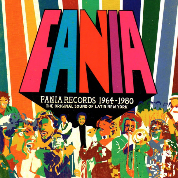 Fania Records 1964-1980: The Original Latin Sound of New York 