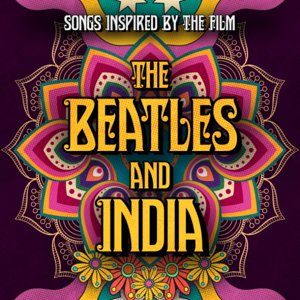 Songs Inspired By the Film The Beatles and India