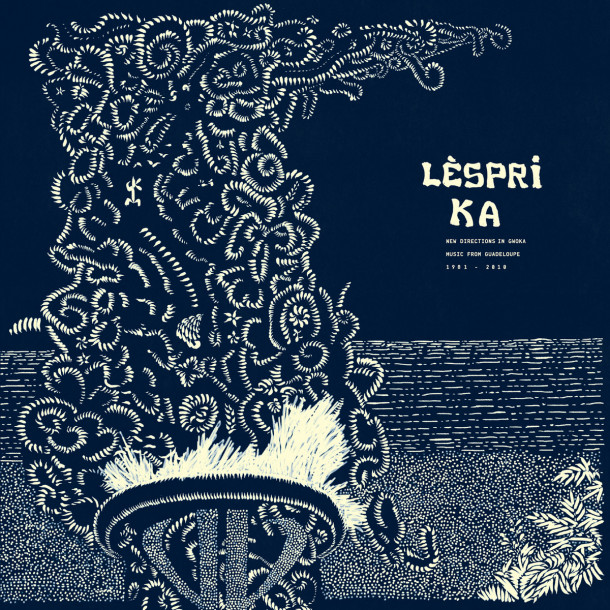 Lèspri Ka: New Directions in Gwoka Music from Guadeloupe 1981-2010