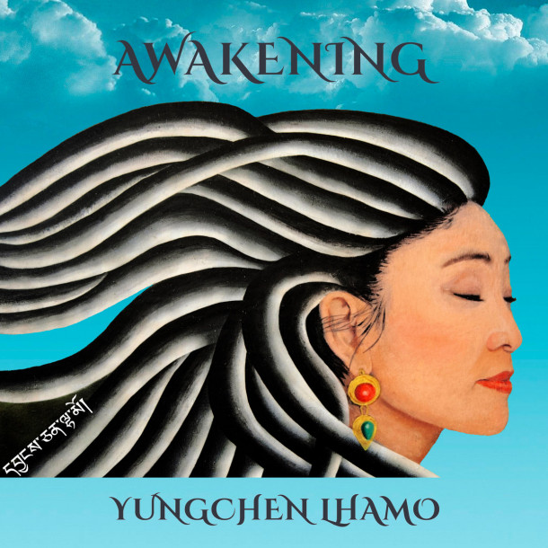Yungchen Lhamo: Awakening 