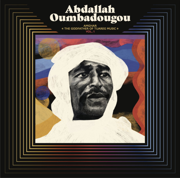 Abdallah Oumbadougou: Amghar: The Godfather of Tuareg Music - VOL. 1 
