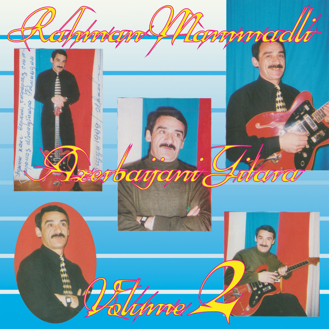 Rahman Mammadli: Azerbaijani Gitara volume 2 