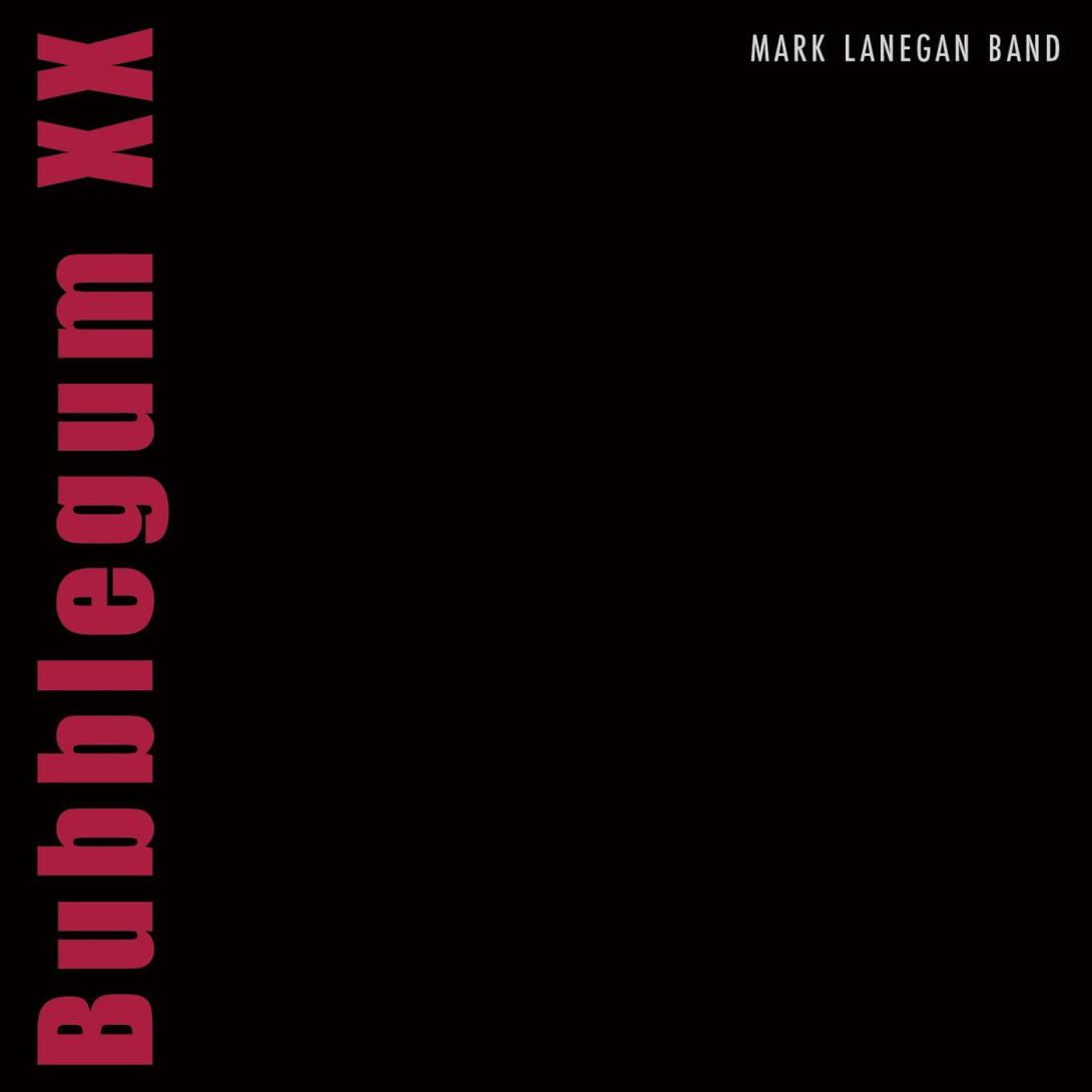 Mark Lanegan: Bubblegum XX