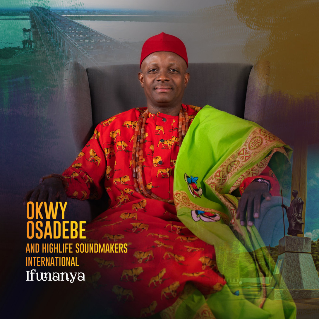 Okwy Osadebe & Highlife Soundmakers International: Ifunanya 