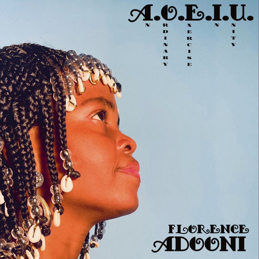 Florence Adooni: A.O.E.I.U. (An Ordinary Exercise in Unity) 