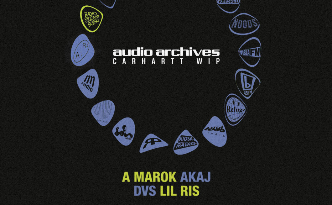 Audio Archives: Radio Študent x Carhartt WIP