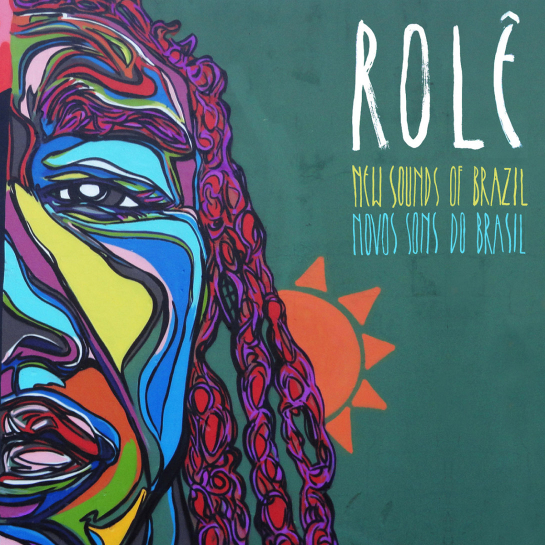 Različni izvajalci: Rolê – New Sounds of Brazil