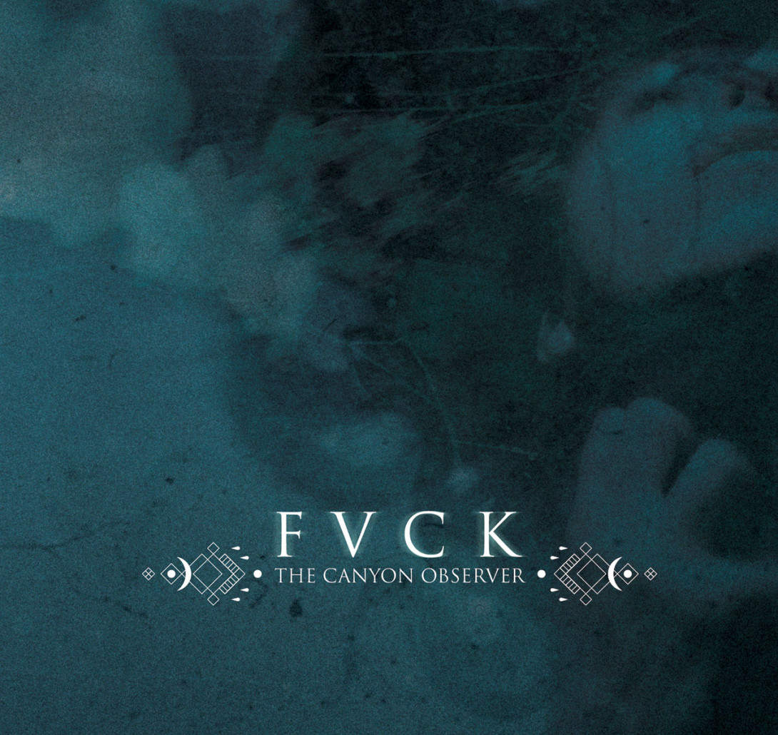 The Canyon Observer: FVCK