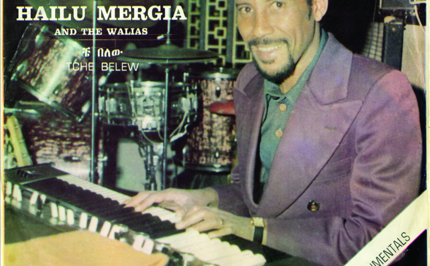 Hailu Mergia & The Walias: Tche Belew