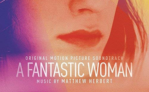 Matthew Herbert: A Fantastic Woman