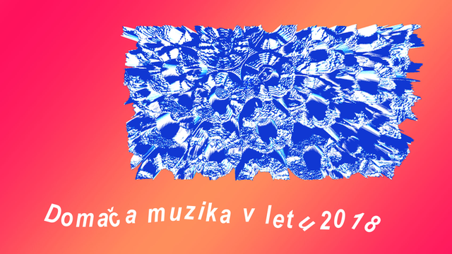 Domača muzika v letu 2018